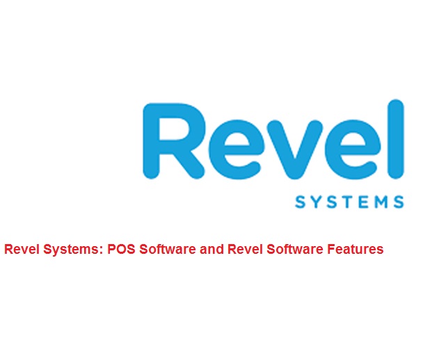 Revel Systems: POS Software and Revel Software Features