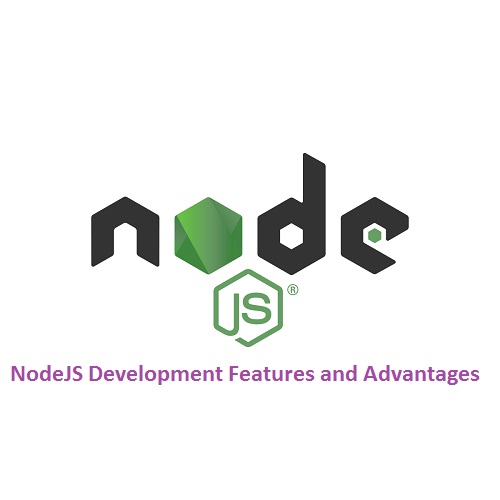 NodeJS Development Features and Advantages